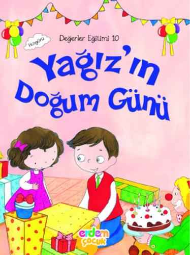 Değerler Eğitimi 10 - Yağız'ın Doğum Günü