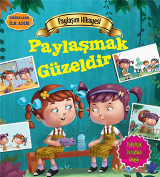 Değerlere İlk Adım - Paylaşım Hikayesi: Paylaşmak