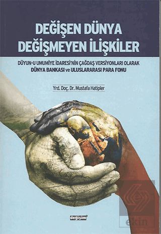 Değişen Dünya Değişmeyen İlişkiler