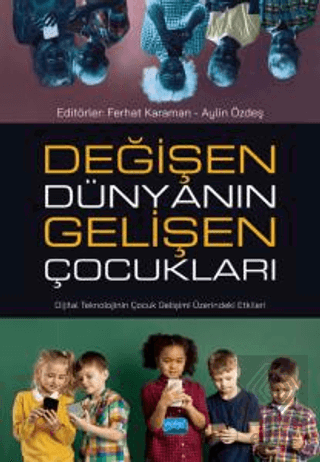 Değişen Dünyanın Gelişen Çocukları