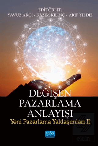 Değişen Pazarlama Anlayışı