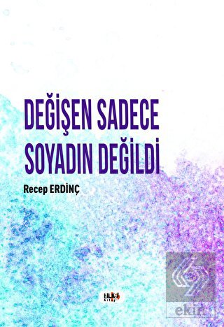 Değişen Sadece Soyadın Değildi