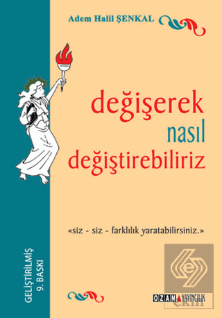 Değişerek Nasıl Değiştirebiliriz