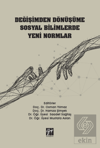 Değişimden Dönüşüme Sosyal Bilimlerde Yeni Normlar