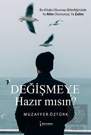 Değişmeye Hazır Mısın?