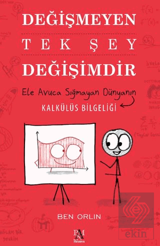 Değişmeyen Tek Şey Değişimdir