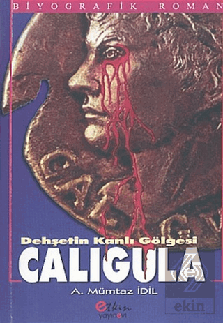 Dehşetin Kanlı Gölgesi Caligula