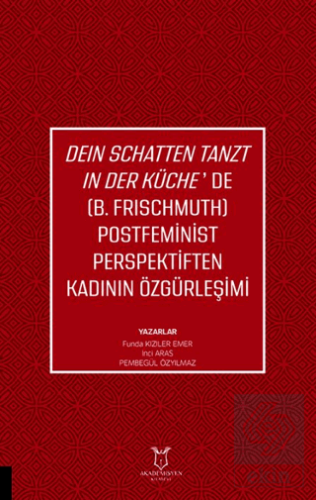 Deın Schatten Tanzt In Der Küche'de (B.Frıschmuth) Postfeminist Perspe