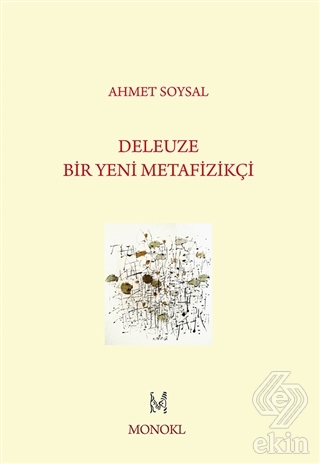 Deleuze - Bir Yeni Metafizikçi