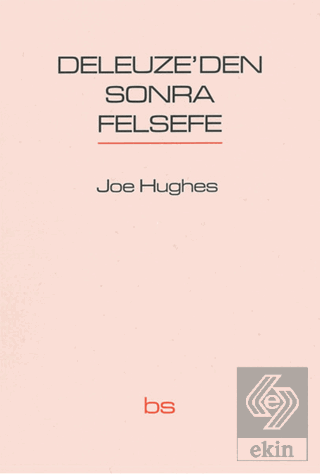 Deleuze\'den Sonra Felsefe