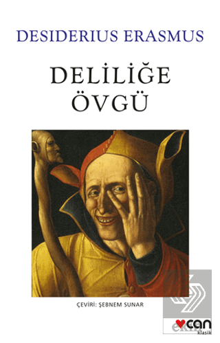 Deliliğe Övgü