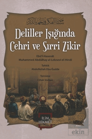 Deliller Işığında Cehri ve Sırri Zikir