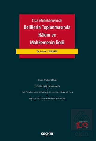 Delillerin Toplanmasında Hâkim ve Mahkemenin Rolü