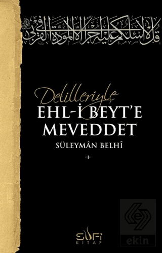 Delilleriyle Ehl-i Beyt\'e Meveddet