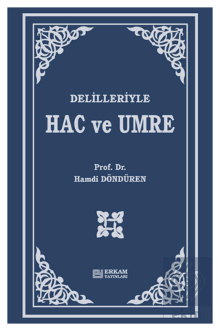 Delilleriyle Hac ve Umre