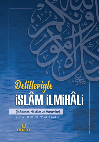 Delilleriyle İslam İlmihali