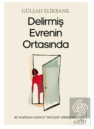 Delirmiş Evrenin Ortasında