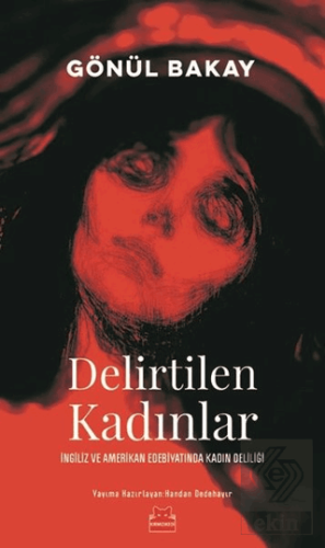 Delirtilen Kadınlar