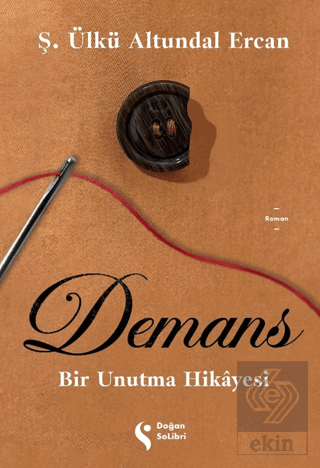 Demans: Bir Unutma Hikayesi