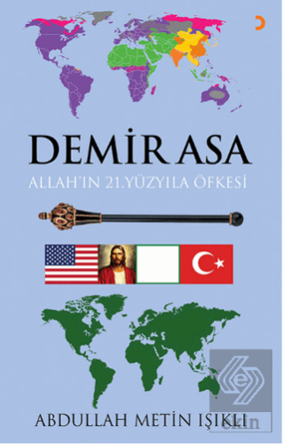 Demir Asa: Allah\'ın 21.Yüzyıla Öfkesi