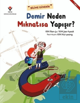 Demir Neden Mıknatısa Yapışır?