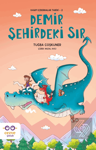 Demir Şehirdeki Sır - Kayıp Ejderhalar Tarihi 2