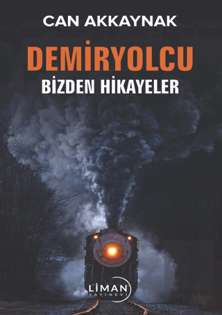 Demir Yolcu Bizden Hikayeler