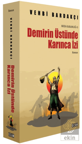 Demirin Üstünde Karınca İzi