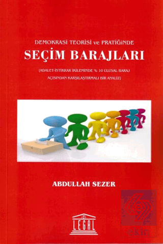 Demokrasi Teorisi ve Pratiğinde Seçim Barajları