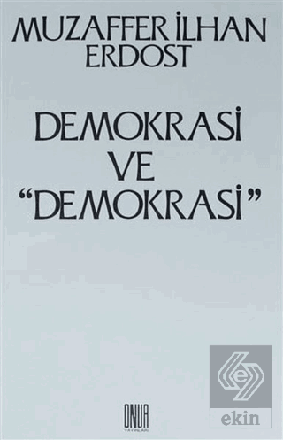 Demokrasi ve ''Demokrasi''