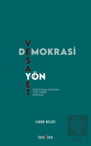 Demokrasi, Vesayet ve Yön