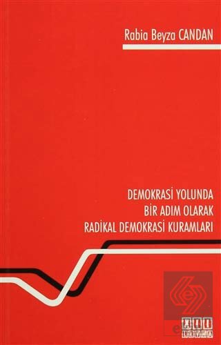 Demokrasi Yolunda Bir Adım Olarak Radikal Demokras