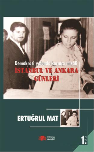 Demokrasi Yolunda Karınca Misali 1. Cilt: İstanbul