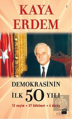 Demokrasinin İlk 50 Yılı