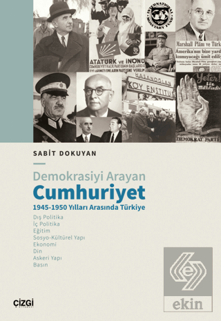 Demokrasiyi Arayan Cumhuriyet 1945-1950 Yılları Ar