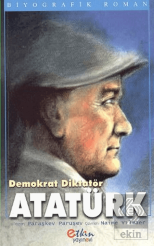 Demokrat Diktatör Atatürk