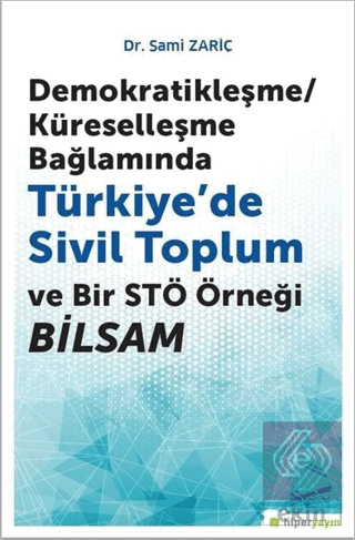 Demokratikleşme-Küreselleşme Bağlamında Türkiye\'de