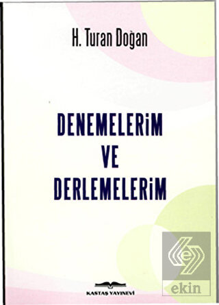 Denemelerim ve Derlemelerim