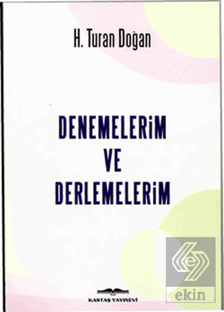 Denemelerim ve Derlemelerim