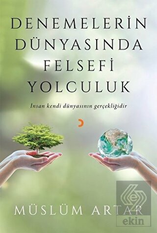 Denemelerin Dünyasında Felsefi Yolculuk