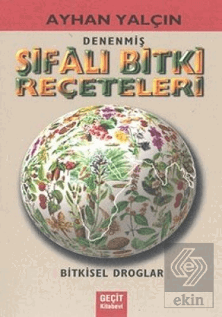 Denenmiş Şifalı Bitki Reçeteleri