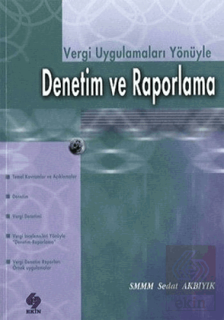 Denetim ve Raporlama Sedat Akbıyık