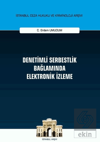 Denetimli Serbestlik Bağlamında Elektronik İzleme