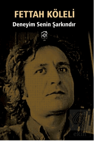 Deneyim Senin Şarkındır