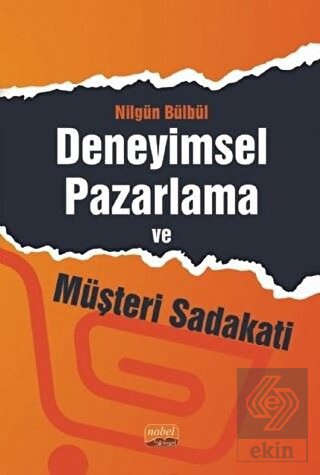 Deneyimsel Pazarlama ve Müşteri Sadakati