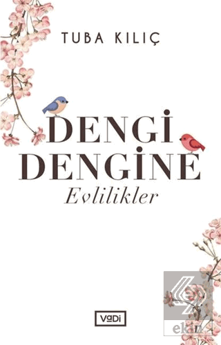 Dengi Dengine Evlilikler