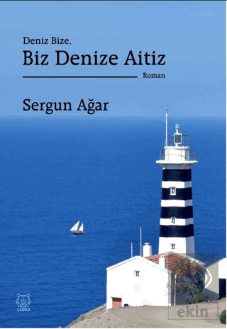 Deniz Bize, Biz Denize Aitiz