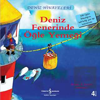 Deniz Fenerinde Öğle Yemeği - Deniz Hikayeleri