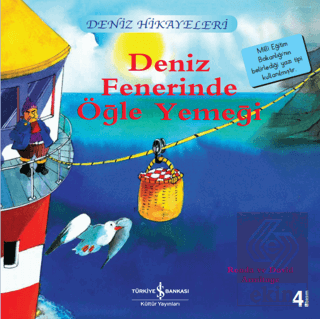 Deniz Fenerinde Öğle Yemeği - Deniz Hikayeleri