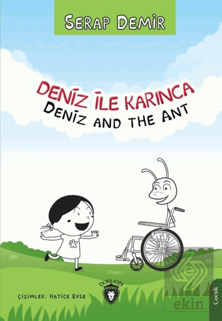 Deniz ile Karınca - Deniz and the Ant